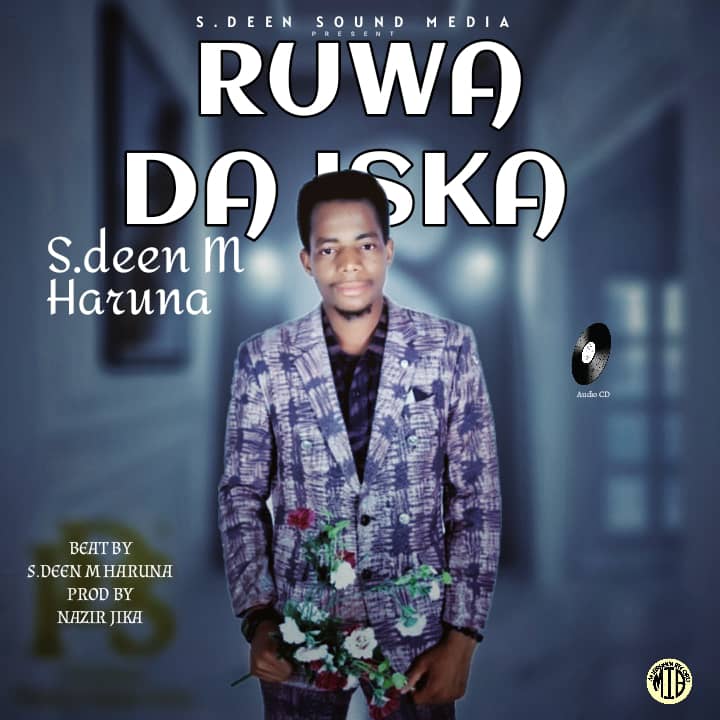 S Deen M Haruna Ruwa Da Iska