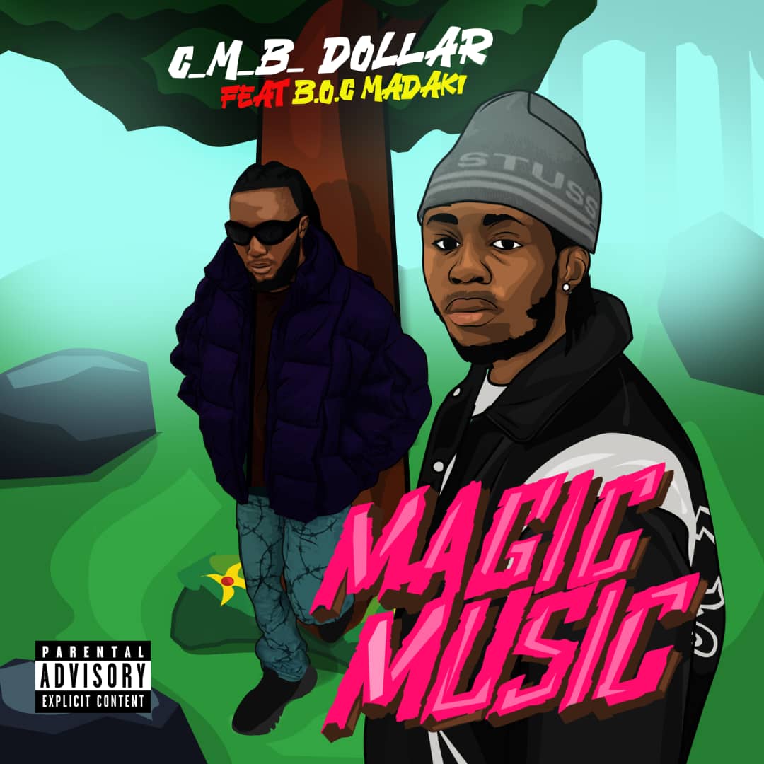 CMB Dollar BOC Madaki Magic Music