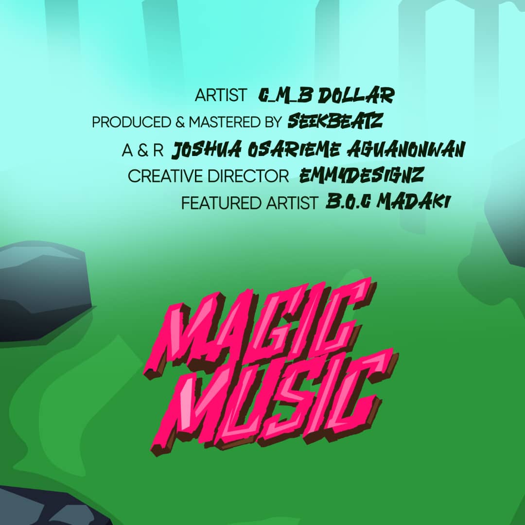 CMB Dollar, BOC Madaki - Magic Music 