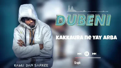 Kawu Dan Sarki ( Dubeni) Music Audio