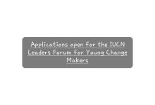 Applications open for the IUCN Leaders Forum for Young Change Makers